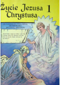 Życie Jezusa Chrystusa 1