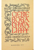 Ciebie Boga chwalimy Mszalik modlitewnik