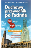 Duchowy przewodnik po Fatimie