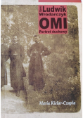 Ojciec Ludwik Wrodarczyk OMI Portret duchowy