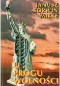 U progu wolności