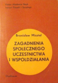 Zagadnienia społecznego uczestnictwa i współdziałania