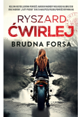 Brudna forsa. Śledztwa Anety Nowak. Tom 6