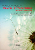 Współczesne problemy geriatrii i psychogeriatrii wybrane zagadnienia w praktyce lekarza rodzinnego