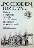 Pochodem idziemy