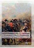 Zieleńce - Mir - Dubienka 18 maja - 26 lipca 1792