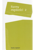 Formy męskości 2