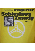 Uwagi i rady Sobiesława Zasady