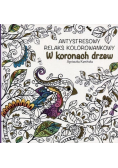 Antystresowy relaks kolorowankowy W koronach drzew