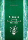 Słownik polskich Karmelitanek Bosych 1612 1914