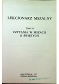 Lekcjonarz mszalny Tom VI