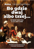 Bo gdzie dwaj albo trzej...