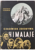 Człowiek  zdobywa Himalaje