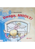 Uwaga, anioły!