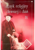 Język religijny dawniej i dziś IV
