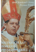 Piętnaście lat posługi prymasowskiej