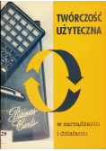 Twórczość użyteczna w zarządzaniu i działaniu