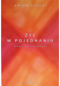 Żyć w pojednaniu Aspekty psychologiczne