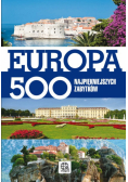 Europa 500 najpiękniejszych zabytków