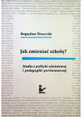 Jak zmieniać szkołę