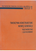 Tworzywa konstrukcyjne nowej generacji Przetwórstwo i zastosowanie