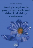 Strategie wspierania pozytywnych zachowań autyzm