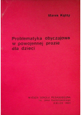 Problematyka obyczajowa w powojennej prozie dla dzieci