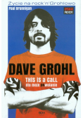 Brannigan Paul - Dave Grohl: Oto moje powołanie