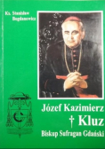 Józef Kazimierz Kluz Biskup Sufragan Gdański