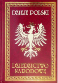 Dzieje Polski Dziedzictwo narodowe Tom I