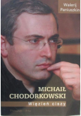 Michał Chodorkowski więzień ciszy