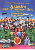 Orkiestra Klubu Pomocnych Serc czyli monolog  wodospad Jurka Owsiaka