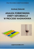 Analiza formowania strefy deformacji w procesie nagniatania