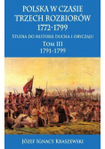 Polska w czasie trzech rozbiorów 1772 - 1799 Tom 3