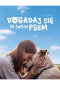 Dogadaj się ze swoim psem