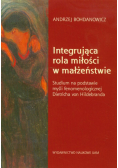 Integrująca rola miłości w małżeństwie