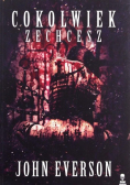 Cokolwiek zechcesz