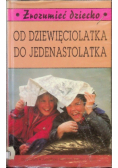 Od dziewięciolatka do jedenastolatka