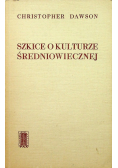 Szkice o kulturze średniowiecznej