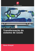 Transformação do sistema de saúde
