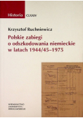 Polskie zabiegi o odszkodowania niemieckie w latach 1944 / 45 - 1975