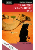 Zjednoczone Emiraty Arabskie i Oman praktyczny przewodnik