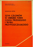 Szyk członów w obrębie form czasu przeszłego i trybu przypuszczającego