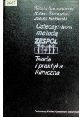 Osteosynteza metodą Zespol Teoria i praktyka kliniczna
