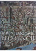W renesansowej Florencji
