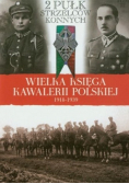 Wielka księga kawalerii polskiej 1918 - 1939 r. Tom 32