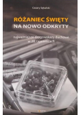 Sękalski Cezary - Różaniec święty na nowo odkryty