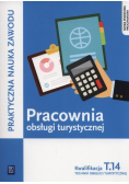 Pracownia obsługi turystycznej Kwalifikacja T 14 Część 2 Praktyczna nauka zawodu