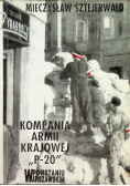 Kompania Armii Krajowej P - 20 w Powstaniu Warszawskim