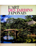 L'Art Des Jardins Japonais